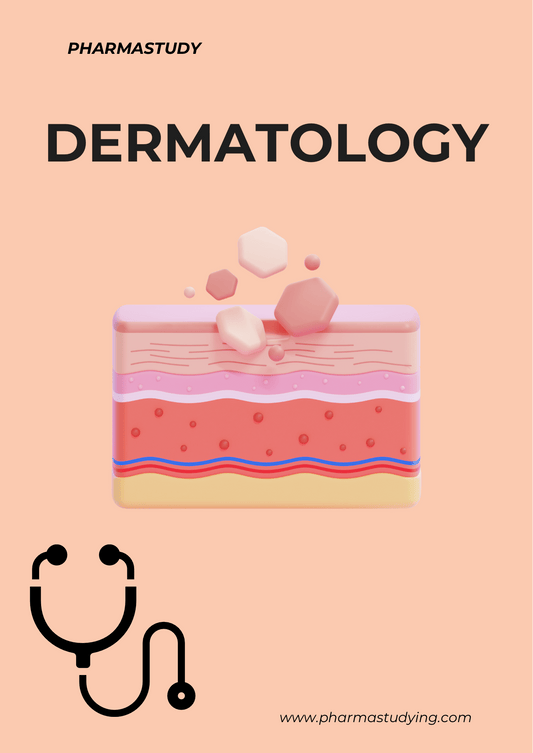 Dermatology Clinical Notes - PharmaStudyDigital ProductPharmaStudy
