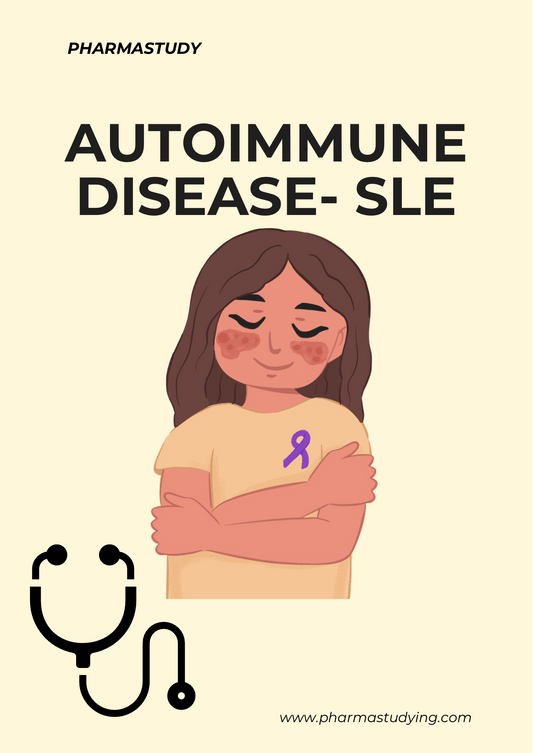 Systemic Lupus Erythematosus Notes - PharmaStudyDigital ProductPharmaStudy